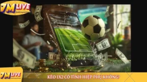 Kèo 1x2 có tính hiệp phụ không? Câu trả lời chi tiết 12 keo 1x2 co tinh hiep phu khong 2 1