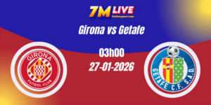 Nhận định La Liga: Girona vs Getafe 27/01/2026 14 Nhận định La Liga: Girona vs Getafe 27/01/2026