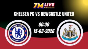Nhận định Chelsea FC vs Newcastle United 00h30 Ngày 15/03/2026 15 Nhận định Chelsea FC vs Newcastle United