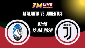 Soi kèo Atalanta vs Juventus 01h45 Ngày 12/04/2026 11 Soi kèo Atalanta vs Juventus